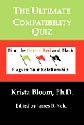 The Ultimate Compatibility Quiz- Find the Green, Red and Black Flags in your Relationship