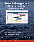 Project Management Fundamentals: A Practical Overview of the Pmbok