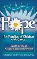 Hope for Families of Children with Cancer (You Are Not Alone)
