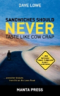 Sandwiches Should Never Taste Like Cow Crap