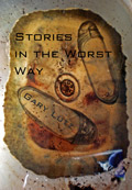 Stories In The Worst Way