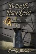 Better To Have Loved: A Mother/Daughter Women's Fiction Novel