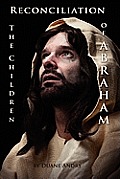 Reconciliation -- The Children of Abraham