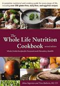 Whole Life Nutrition Cookbook 2nd Edition