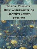 Illicit Finance Risk Assessment of Decentralized Finance
