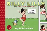 Silly Lilly and the Four Seasons: Toon Books Level 1