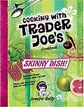 Cooking with Trader Joes Cookbook Skinny Dish