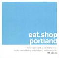 Eat Shop Portland 5th Edition