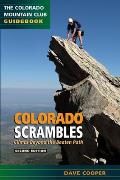 Colorado Scrambles: Climbs Beyond the Beaten Path
