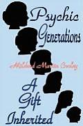 Psychic Generations: A Gift Inherited