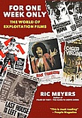 For One Week Only The World Of Exploitation Films