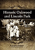 Historic Oakwood and Lincoln Park