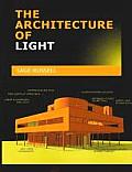 Architecture of Light Architectural Lighting Design Concepts & Techniques