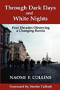 Through Dark Days and White Nights: Four Decades Observing a Changing Russia