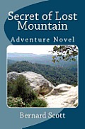 Secret of Lost Mountain: A Tale for Imaginations of All Ages