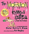 Mormon Kama Sutra 40th Anniversary Edition
