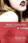 Magic Gardens the Memoirs of Viva Las Vegas