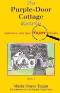 The Purple-Door Cottage Mysteries: Gabriana and Jane Super Sleuths