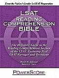 LSAT Reading Comprehension Bible The Definitive Guide to the Reading Comprehension Section of the LSAT Featuring Real LSAT Passages & Questions