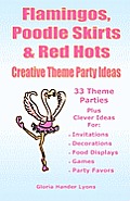 Flamingos, Poodle Skirts & Red Hots: Creative Theme Party Ideas
