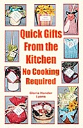 Quick Gifts from the Kitchen: No Cooking Required