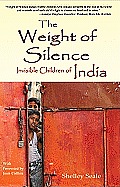 Weight of Silence Invisible Children of India