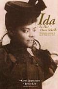 Ida In Her Own Words The Timeless Writings of Ida B Wells from 1893