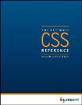 The Ultimate CSS Reference: The Ultimate Reference