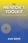 The Mentor's Toolkit for Careers: A comprehensive guide to leading conversations about career planing
