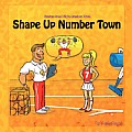 Shape Up Number Town: Stories from Number Town
