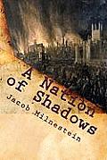 A Nation of Shadows: Astonishing Adventures