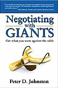 Negotiating With Giants Get What You Want Against The Odds