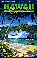 Hawaii by Cruise Ship: The Complete Guide to Cruising the Hawaiian Islands - With Giant Pull-Out Map