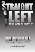 Straight Left & How to Cultivate It The Deluxe Edition