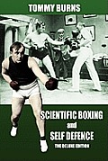 Scientific Boxing and Self Defence: The Deluxe Edition
