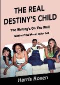 The Real Destiny's Child: The Writing's on the Wall