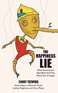 The Happiness Lie