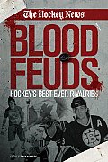 Blood Feuds: Hockey's Best-Ever Rivalries