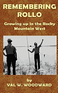Remembering Rollo: Growing up in the Rocky Mountain West