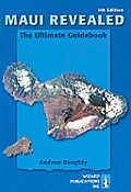 Maui Revealed the Ultimate Guidebook 5th Edition