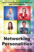 Networking Personalities: How to Create Rapport and Confidence in your Communications