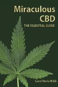 Miraculous CBD: The Essential Guide