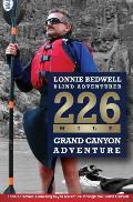 226 How I Became the First Blind Person to Kayak the Grand Canyon
