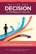 Making The Decision Reboot Your Life In 90 Days!: To Find Balance In Your Life