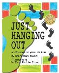Just Hanging Out, a Collection of Poems for Kids