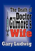The Death of Doctor Gilmore's Wife