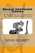 Doggin' Northwest Florida: The 50 Best Places To Hike With Your Dog In Northwest Florida