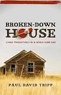 Broken Down House