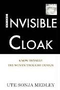 Invisible Cloak Know Thyself the Woven Thought Design