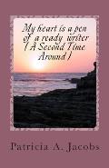 My heart is a pen of a ready writer (A second time around )